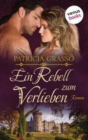 Cover von Ein Rebell zum Verlieben - Devereux-MacArthur-Reihe: Band 2