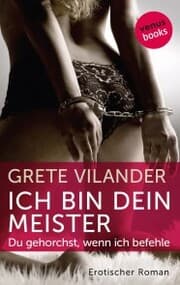 Cover von Ich bin dein Meister - Du gehorchst, wenn ich befehle