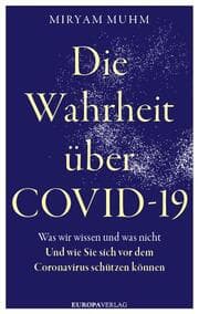 Cover von Die Wahrheit über Covid-19
