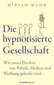 Cover von Die hypnotisierte Gesellschaft