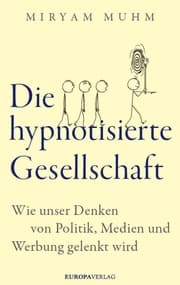 Cover von Die hypnotisierte Gesellschaft