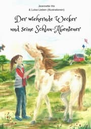 Cover von Der wiehernde Wecker und seine Schlau-Abenteuer