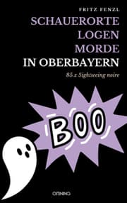 Cover von Schauerorte - Logen - Morde in Oberbayern