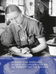 Cover von Keramik zum Gebrauch - Hedwig Bollhagen und die HB-Werkstätten für Keramik