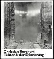 Cover von Christian Borchert. Tektonik der Erinnerung