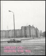 Cover von Dream on - Berlin, the 90s