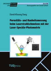 Cover von Porositäts- und Rauheitsmessung beim Laserstrahlschmelzen mit der Laser-Speckle-Photometrie