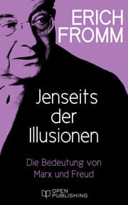 Cover von Jenseits der Illusionen. Die Bedeutung von Marx und Freud