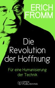 Cover von Die Revolution der Hoffnung. Für eine Humanisierung der Technik