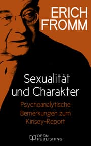 Cover von Sexualität und Charakter. Psychoanalytische Bemerkungen zum Kinsey-Report
