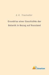 Cover von Grundriss einer Geschichte der Botanik in Bezug auf Russland