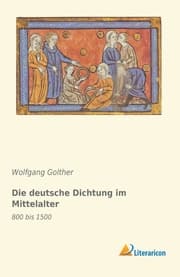 Cover von Die deutsche Dichtung im Mittelalter