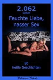 Cover von 2062 Seiten Feuchte Liebe, nasser Sex