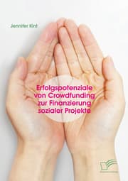 Cover von Erfolgspotenziale von Crowdfunding zur Finanzierung sozialer Projekte