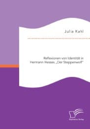 Cover von Reflexionen von Identität in Hermann Hesses 'Der Steppenwolf'