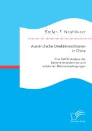 Cover von Ausländische Direktinvestitionen in China: Eine SWOT-Analyse der Unternehmensformen und rechtlichen Rahmenbedingungen