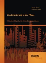 Cover von Akademisierung in der Pflege: Aktueller Stand und Zukunftsperspektiven