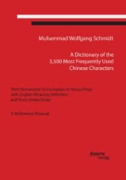 Cover von A Dictionary of the 3,500 Most Frequently Used Chinese Characters: Their Romanized Transcription in Hanyu Pinyi,. with English Meaning Definition, and Their Stroke Order. A Reference Manual