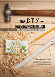 Cover von Das DIY-Hausbaukostenbuch - eine wissenschaftliche Betrachtung. Zahlen, Daten und Fakten zum Thema Eigenleistungen im Einfamilienhausbau