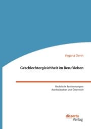 Cover von Geschlechtergleichheit im Berufsleben. Rechtliche Bestimmungen: Aserbaidschan und Österreich