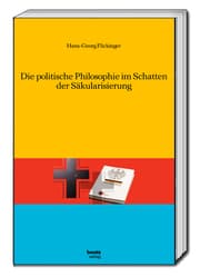 Cover von Die politische Philosophie im Schatten der Säkularisierung