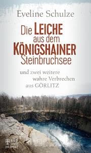 Cover von Die Leiche aus dem Königshainer Steinbruchsee