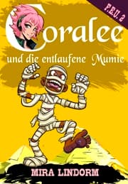 Cover von Coralee und die entlaufene Mumie
