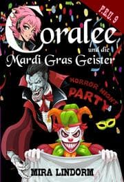 Cover von Coralee und die Mardi Gras Geister