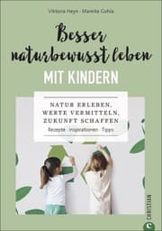 Cover von Besser naturbewusst leben mit Kindern