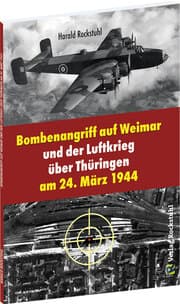 Cover von Bombenangriff auf Weimar und der Luftkrieg über Thüringen am 24. März 1944