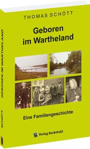 Cover von Geboren im Wartheland - Eine Familiengeschichte