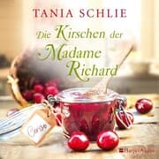 Cover von Die Kirschen der Madame Richard (ungekürzt)