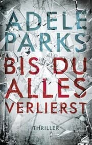 Cover von Bis du alles verlierst