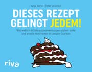 Cover von Dieses Rezept gelingt jedem!