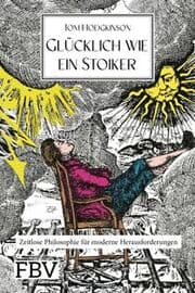 Cover von Glücklich wie ein Stoiker