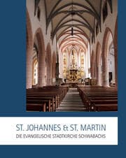 Cover von St. Johannes & St. Martin - Die evangelische Stadtkirche Schwabachs