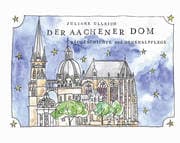 Cover von Der Aachener Dom - Baugeschichte und Denkmalpflege