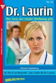Cover von Dr. Meryl von Ramesloh - eine Gefahr für Dr. Laurin?
