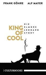 Cover von King of Cool. Die Elmore-Leonard-Story