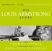 Cover von Die Louis Armstrong Story - Musik & Bio