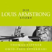 Cover von Die Louis Armstrong Story - Biografie