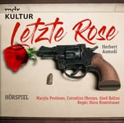 Cover von Letzte Rose (Krimi Hörspiel MDr)