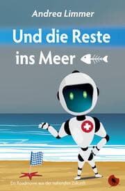 Cover von Und die Reste ins Meer