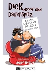 Cover von Dick, doof und dauerspitz