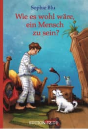 Cover von Wie es wohl wäre, ein Mensch zu sein?