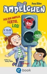 Cover von Die Ampelchen 1. Aus den Ampeln, fertig, los!