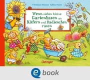 Cover von Wenn sieben kleine Gartenhasen zu Käfern und Radieschen rasen