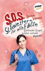 Cover von SOS - Schwestern für alle Fälle - Band 4: Rettender Engel hilflos verliebt