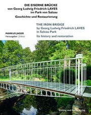 Cover von Die Eiserne Brücke von Georg Ludwig Friedrich Laves im Park von Salzau/The Iron Bridge by Georg Ludwig Friedrich Laves in Salzau Park