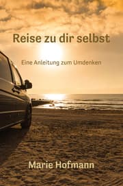 Cover von Reise zu dir selbst - Eine Anleitung zum Umdenke